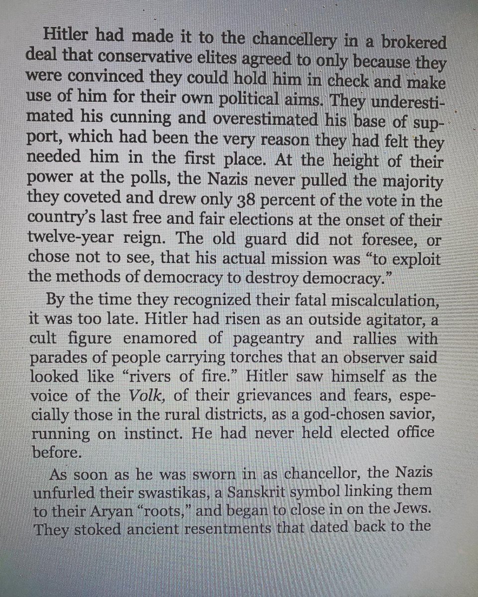Extract from "Caste" by Isabel Wilkerson."They underestimated his cunning & overestimated his base... At the height of their power at the polls, the Nazis never pulled the majority they coveted & drew only 38 percent of the vote in the last free & fair elections..."Uncanny.