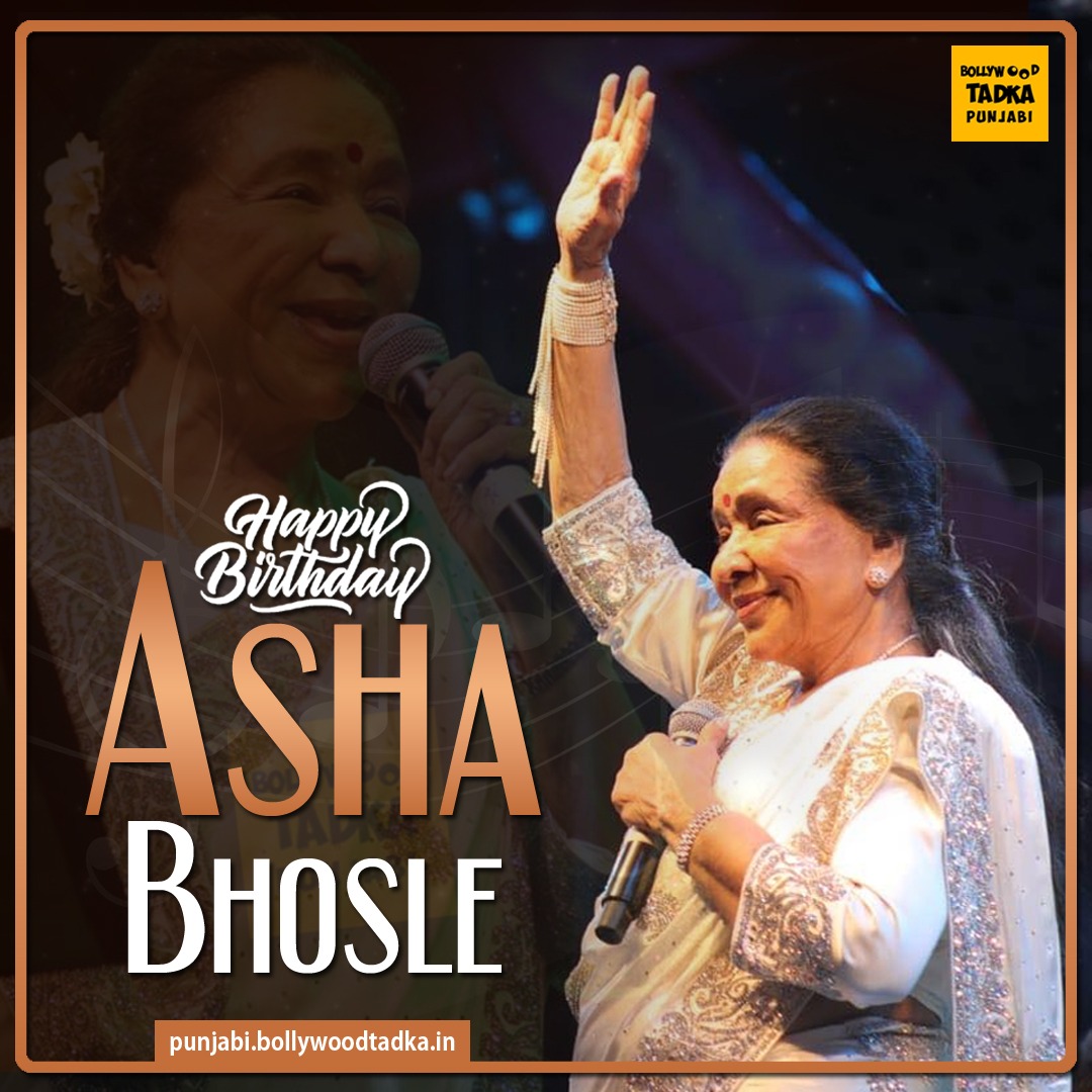 Happy Birthday Respected Asha Bhosle Ji      