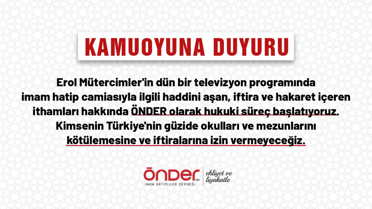 Erol Mütercimler'in imam hatip camiasıyla ilgili haddini aşan, iftira ve hakaret içeren ithamları hakkında ÖNDER olarak hukuki süreç başlatıyoruz. Kimsenin Türkiye'nin güzide okulları ve mezunlarını kötülemesine ve iftiralarına izin vermeyeceğiz.