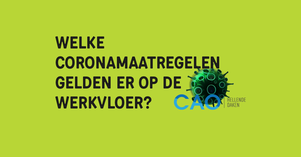 VakbondLBV's tweet photo. Wat moet een werknemer doen bij klachten en wat voor maatregelen gelden er op de werkvloer tijdens #corona? Het secretariaat #CAO #Hellende #Daken heeft speciaal een document gemaakt waar alle regels en #maatregelen op worden vermeld. Downloaden kan via https://t.co/85iMO4YIjp! https://t.co/Dd552hdi2o