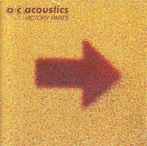 The MD guide to the 30 greatest Scottish post punk albums. In order.Number 29AC Acoustics: Victory Parts.