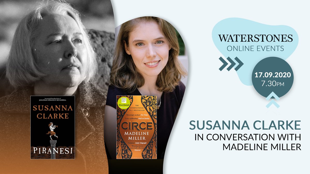Waterstones's tweet photo. Susanna Clarke, author of the international phenomenon Jonathan Strange and Mr Norrell is only doing ONE global event to launch her new novel, Piranesi. She'll be in conversation with @MillerMadeline and you do not want to miss it. Secure your ticket here: https://t.co/Pro1mfeZtm https://t.co/L1KP4WxL02