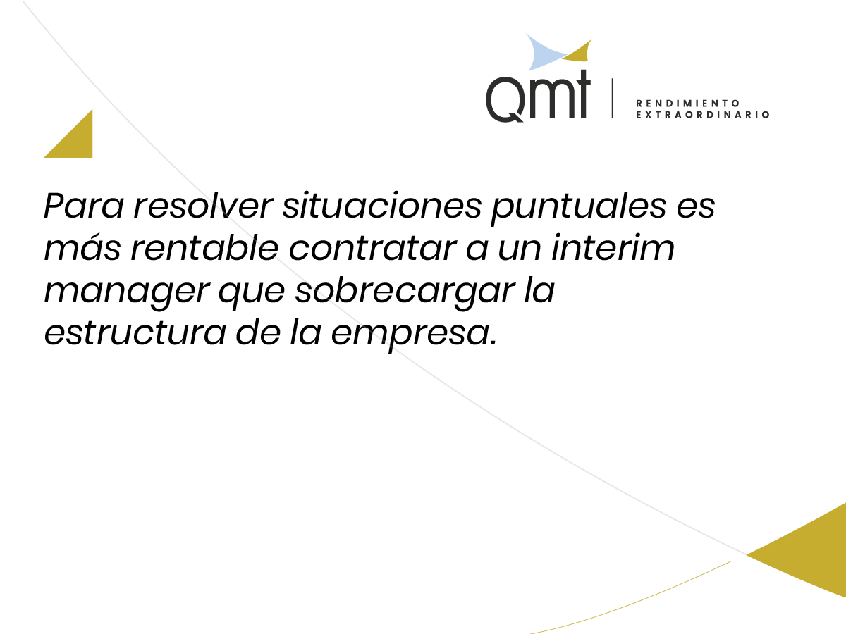 ¿Por qué contratar a una empresa de interim management? Razón 42: #interimmanagement #interimmanager #qmt