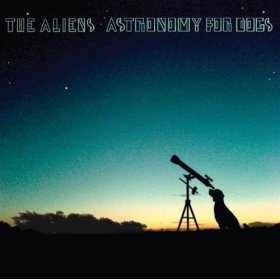 The MD guide to the 30 greatest Scottish post punk albums. In order.Number 27The Aliens: Astronomy for Dogs