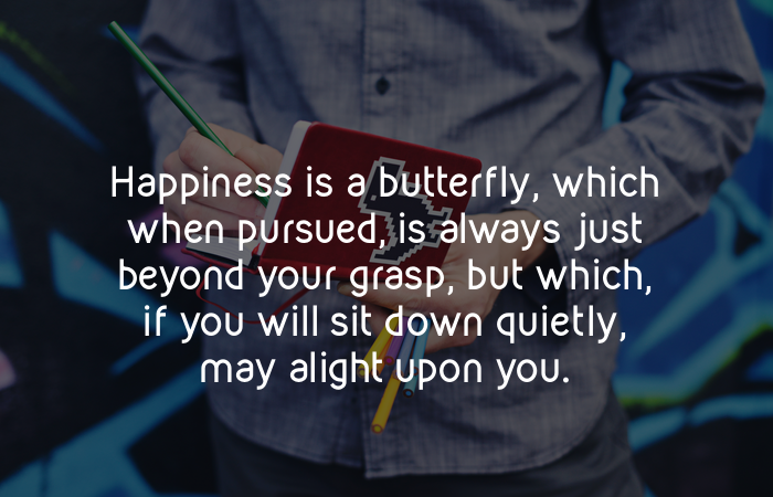 AdeJanasz's tweet photo. Happiness is a butterfly, which when pursued, is always just beyond your grasp, but which, if you will sit down quietly, may alight upon you. https://t.co/HfOI12mPup