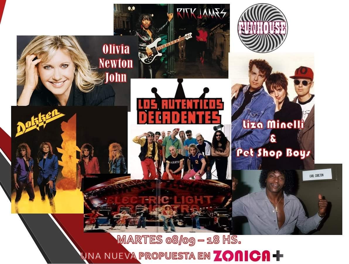 Hoy un programa para levantar el ánimo.
Olivia Newton-John, Electric Light Orchestra, Carl Carlton, Dokken, Liza Minelli &amp; Pet Shop Boys, Rick James, Los autenticos decadentes, y mucho más
Acordate: FUNHOUSE, martes, 18 hs., por Zonica+
Para que te quedes sonriendo en tu casa. 🙂