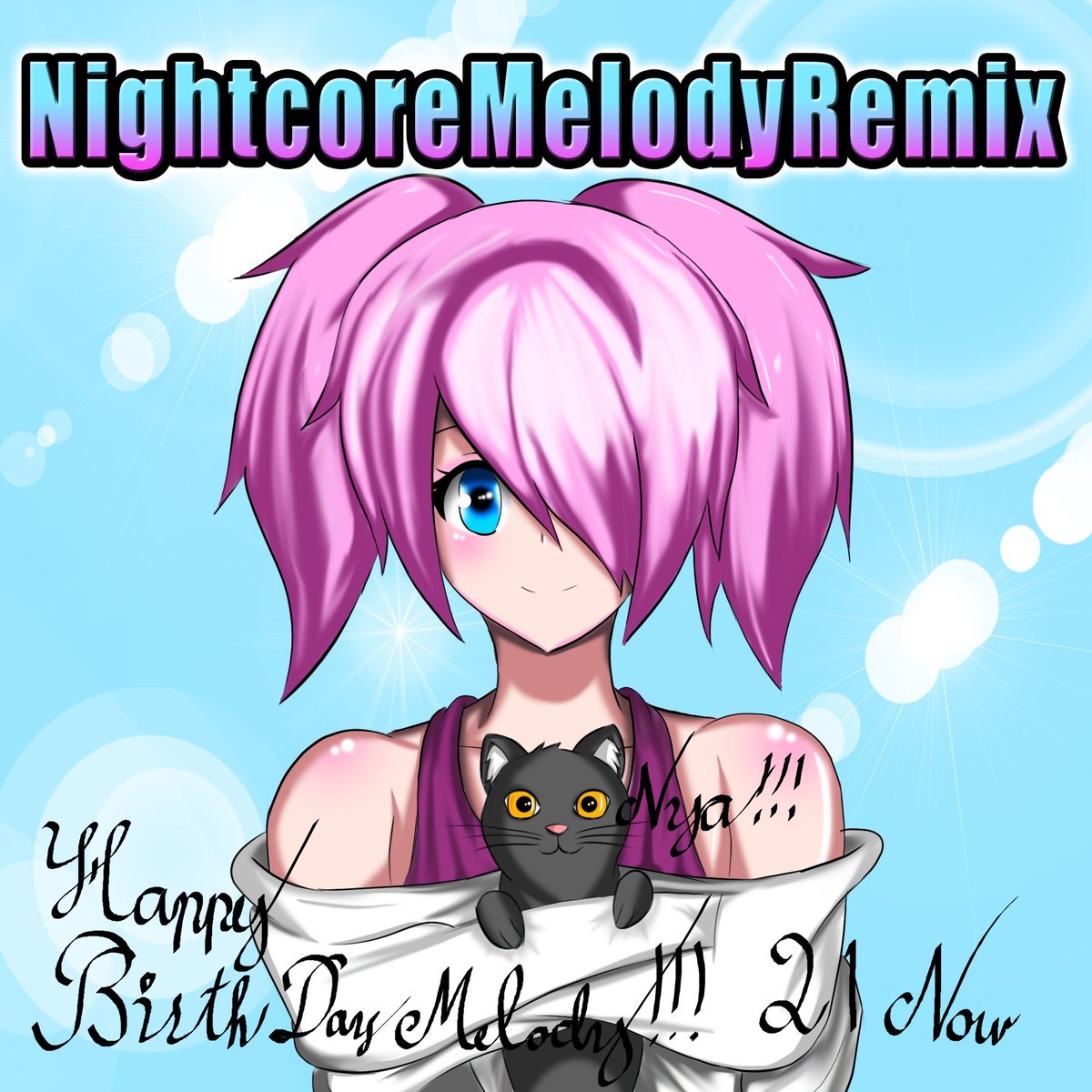 A Big Happy Birthday to <a href="/NightcoreMelody/">Melodychu</a>!!! Lots of love and support from your little kitty!!~ Nya~ 😸