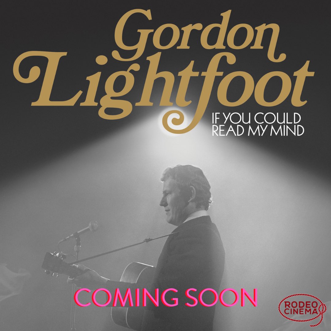 RodeoCinema's tweet photo. COMING SOON this Friday, in-theater is GORDON LIGHTFOOT: IF YOU COULD READ MY MIND! Tickets will be on sale SOON!
🎞
🎞
🎞
#rodeocinemaokc #gordonlightfoot #gordonlightfootifyoucouldreadmymind #okcstrong #independentcinema #seeokc #okcfilm #keepitlocalokc #stockyardscity https://t.co/H5tlyPZpqy