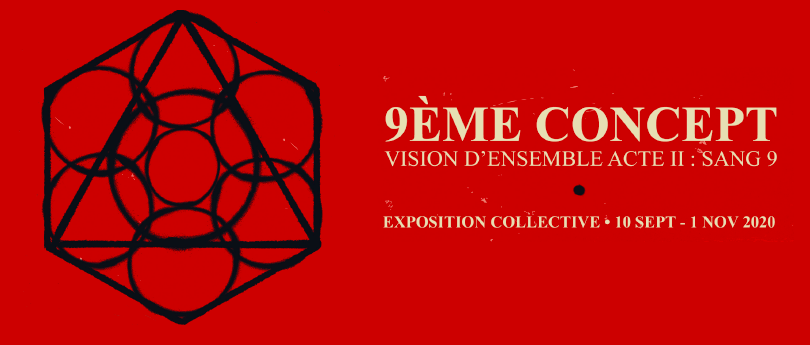 SRATCH PAPER c'est terminé, place maintenant au deuxième acte de l'exposition VISION D'ENSEMBLE du collectif Le 9eme Concept avec SANG 9 sur Fluctuart Collision symbol - Exposition du 10 septembre au 01 novembre 2020, entrée libre et gratuite.