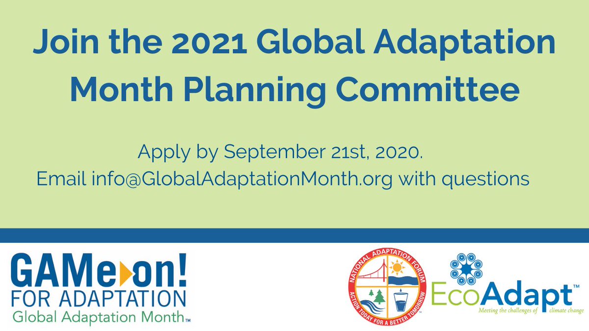 AdaptationMonth's tweet image. Help @EcoAdapt plan the next Global Adaptation Month by joining the planning committee. Applications close 9/21/20. For more details and to apply visit forms.gle/qpPskkc1cPsrwB…. 

#ClimateAction #ClimateAdaptation #ClimateChange #GAMeOnforClimate