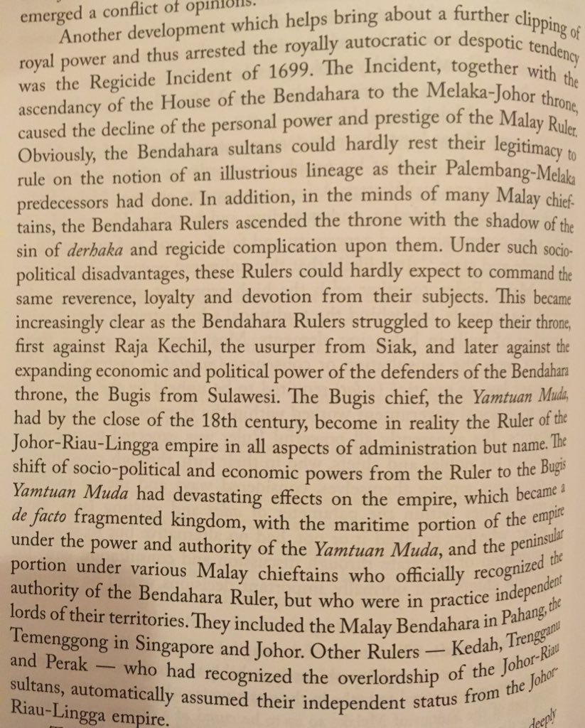 In the Malay world, the 1699 killing of Sultan Mahmud weakened the whole idea of monarchy as those not from the Srivijaya-Malacca line become rulers