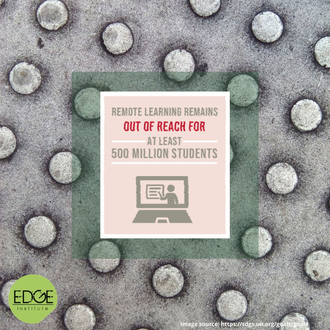 EDGEInstitute's tweet photo. As so many pivot to remote learning and all the challenges it brings with it, even this remains out of reach for some 500 million students. New approaches will be needed to ensure learning continues. 
#EDGEconnections #SDG4 https://t.co/ipqJrcawEV