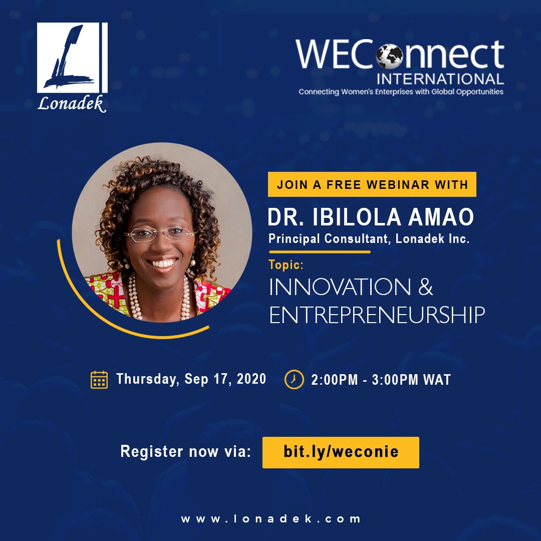 Lonadek Inc. (@lonadekinc) on Twitter photo We are glad to announce that our Principal Consultant Dr.
<a href="/Ibilola_Amao/">Dr. Ibilola Amao #Entrepreneur #Women #IT #StartUp</a> will be hosting a Free Webinar at Weconnect Academy. <a href="/weconnection/">WEConnect International</a>
Theme Innovation & Entrepreneurship
To attend Register at bit.ly/weconie
#Innovation #Entrepreneurship #Businessmentor #Lonadek We are glad to announce that our Principal Consultant Dr.
<a href="/Ibilola_Amao/">Dr. Ibilola Amao #Entrepreneur #Women #IT #StartUp</a> will be hosting a Free Webinar at Weconnect Academy. <a href="/weconnection/">WEConnect International</a>
Theme Innovation & Entrepreneurship
To attend Register at bit.ly/weconie
#Innovation #Entrepreneurship #Businessmentor #Lonadek