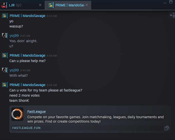 I thought it was weird that I get hit up by 2 people at the same time... seems like there's an account hijacker going around on steam right now. 

Please share this around so no one else falls for this...