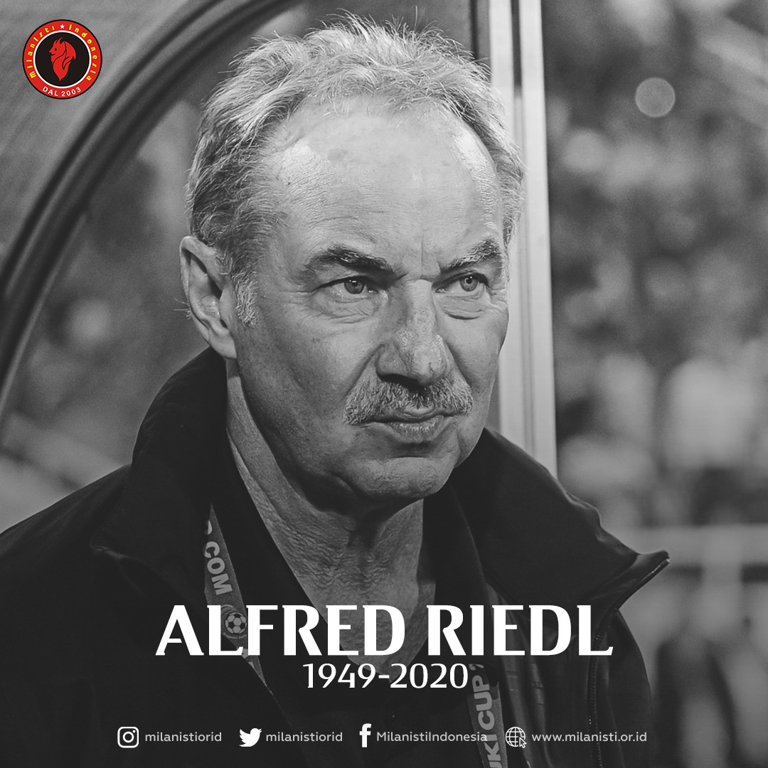 MilanistiOrId's tweet photo. Milanisti Indonesia mengucapkan turut berduka cita atas berpulangnya mantan pelatih tim nasional Indonesia, Alfred Riedl.

Selamat jalan coach..
Jasamu akan selalu kami kenang.

#MilanistiIndonesia #AlfredRiedl #Indonesia #PSSI https://t.co/ze6ddqX3ws