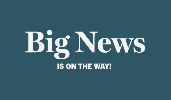 Stay tuned this week for some very exciting news!