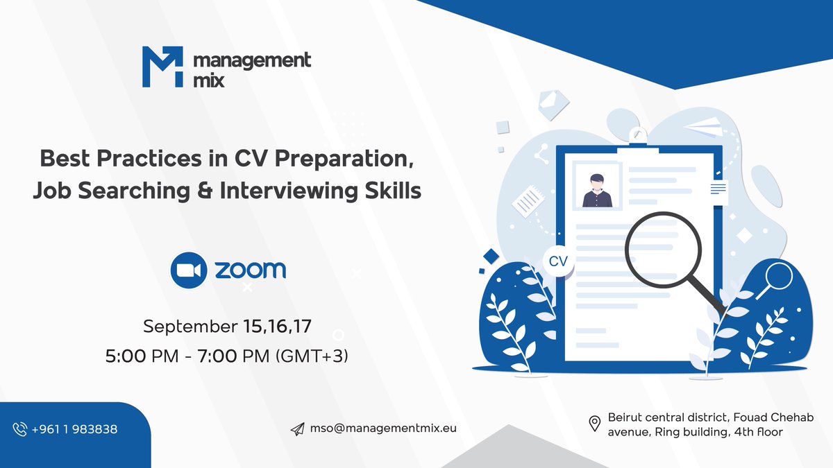 Management_Mix's tweet photo. Best practices in CV preparation, Job Searching, and Interviewing Skills Online Training organized by Management Mix.

For more info, contact us on +961 1 98 38 38 or email at mso@managementmix.eu

#jobsearching #cvpreparation #interviewingskills #ManagementMix #Lebanon https://t.co/0TfaudvDym