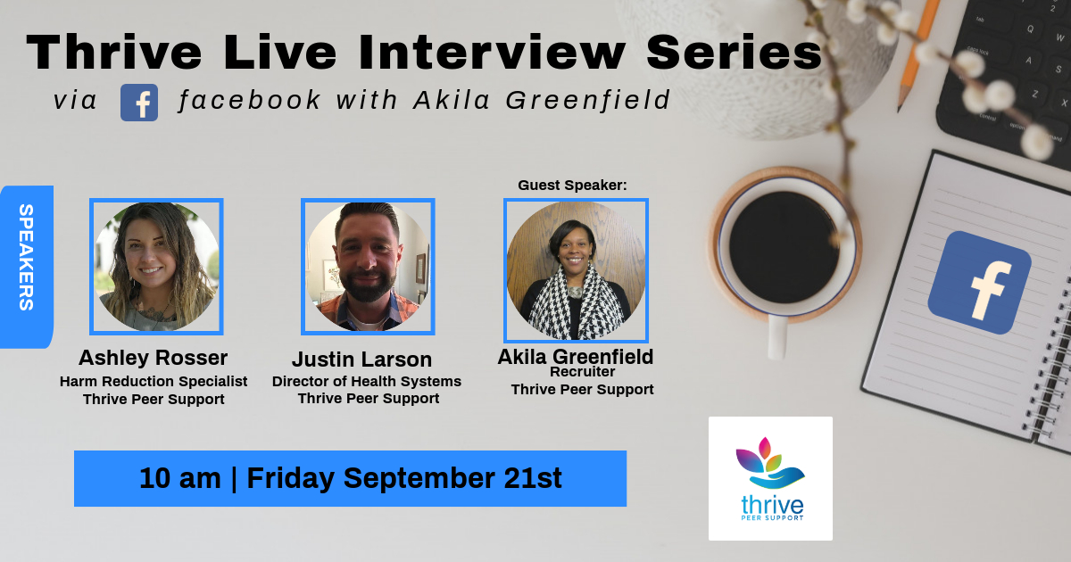 ThrivePeer's tweet photo. Check out our interview series on Facebook Live every Friday @ 10 am! The latest episode Akila Greenfield our Recruiter at Thrive is our guest to discuss what peer support means, how you can get involved, and what positions are open at Thrive. You won't wan to miss this! https://t.co/gfrzyqykpy