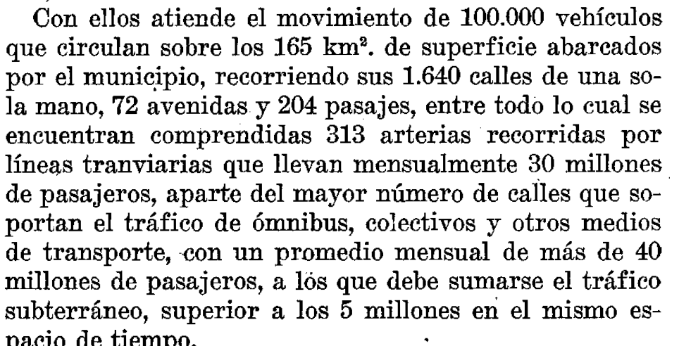 Para fines de los años 20, el crecimiento automotor y el surgimiento del ómnibus y del taxi colectivo empezarían a comerle espacio al tranvía. En la memoria municipal de 1935 se lee que los tranvías transportaban mensualmente 30 millones de pasajeros contra 40 en otros medios.