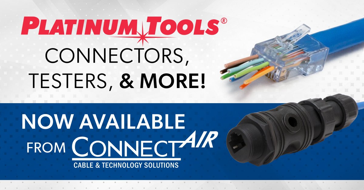 Platinum Tools connectors, testers, &amp; more now available from Connect-Air!