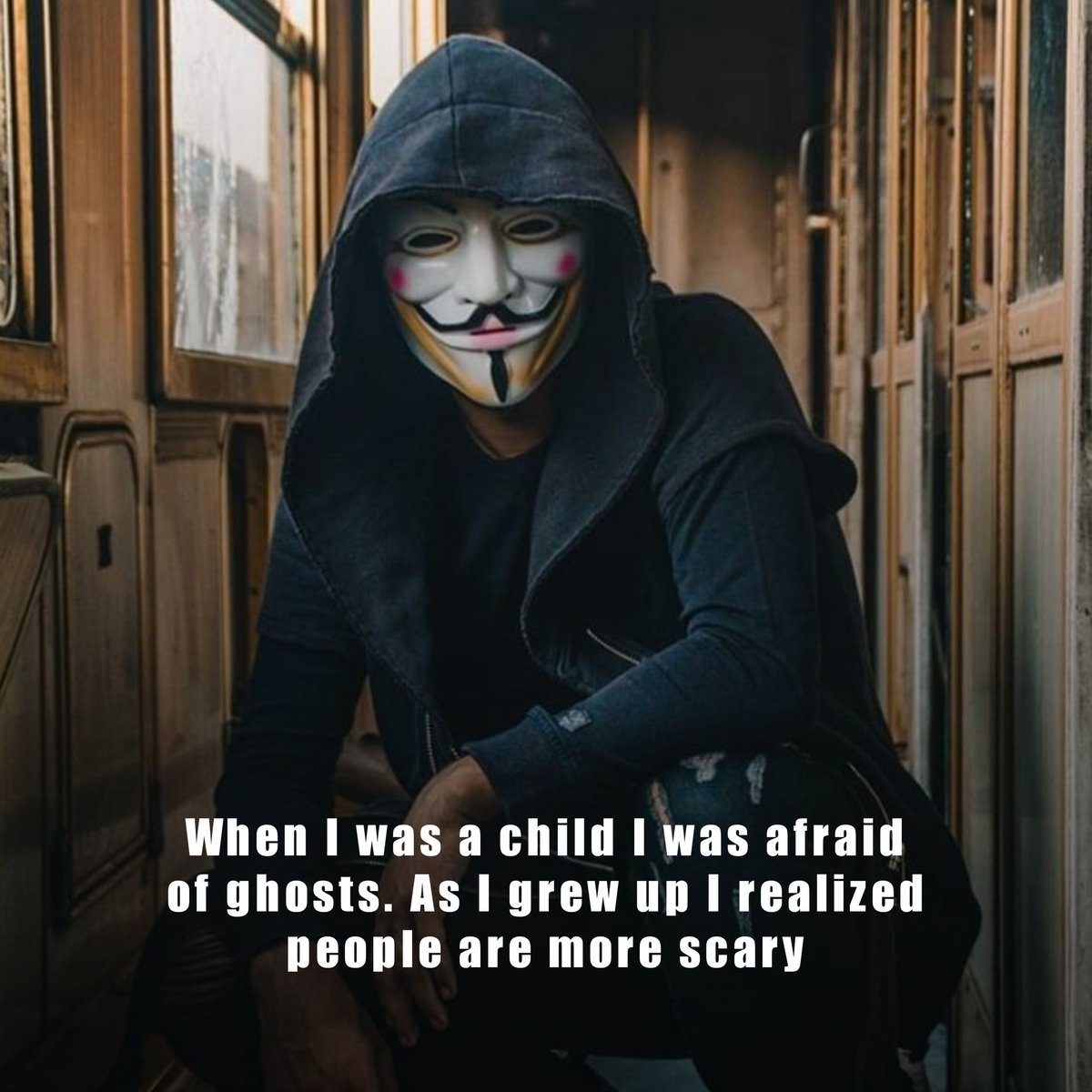 When I was a child I was afraid of ghosts. As i grew up I realized people  are more scary. #quote #quotesoftheday #ATTITUDE #Joker, image size:1200x1200