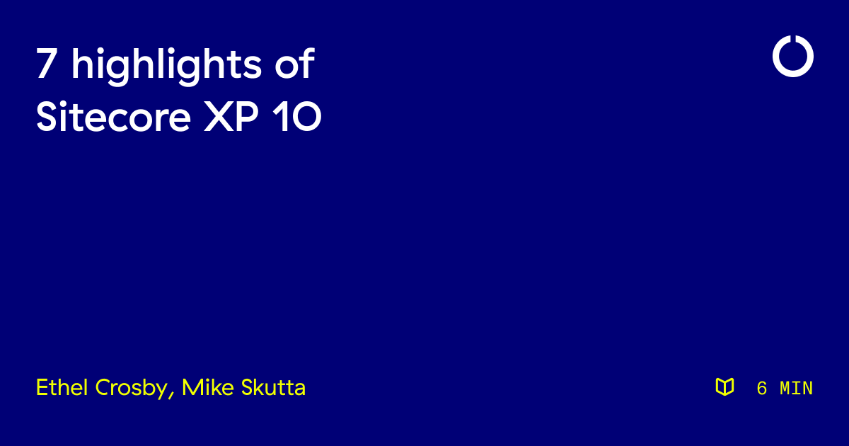 Sitecore recently released its latest major version update, Sitecore XP 10. Our <a href="/Sitecore/">Sitecore</a> MVPs <a href="/EthelMCrosby/">Ethel Crosby</a> and <a href="/MikeSkutta/">Mike Skutta</a> share 7️⃣  benefits from the release here: bit.ly/2QWxDDK

#sitecore #personalization #martech #webdevelopment #sitecoreMVP