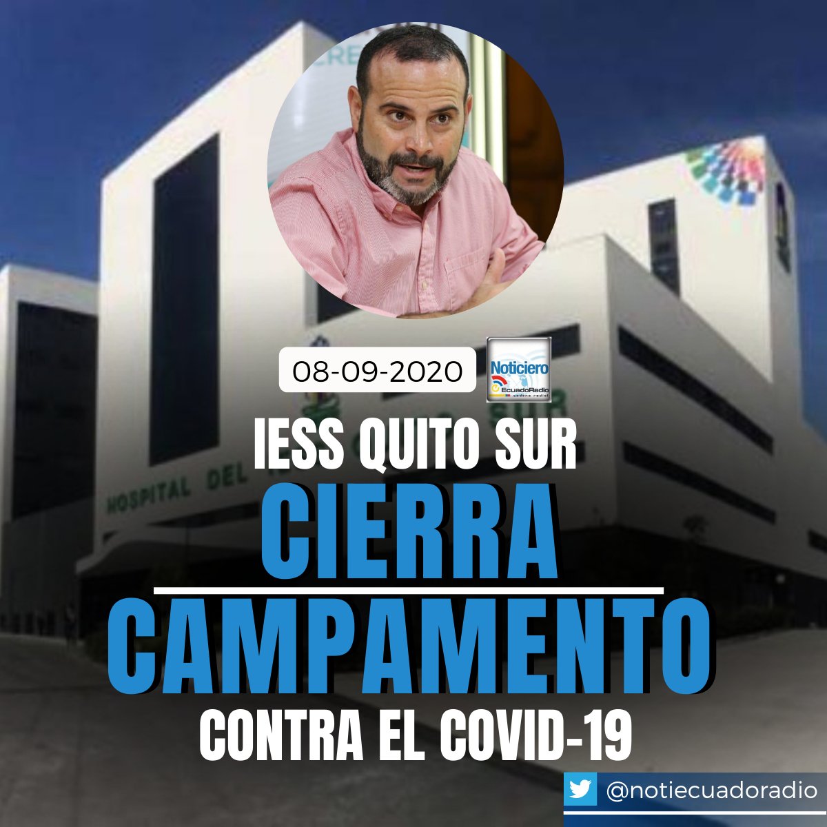 notiecuadoradio's tweet photo. #JorgeWated, presidente del Consejo Directivo del #IESS, informó que el #IESSQuitoSur cierra temporalmente el #campamentomóvil instalado en las inmediaciones del #hospital. Lo dijo la tarde del lunes 7 de septiembre del 2020 en rueda de #prensa virtual. https://t.co/LvsFM2gwkO