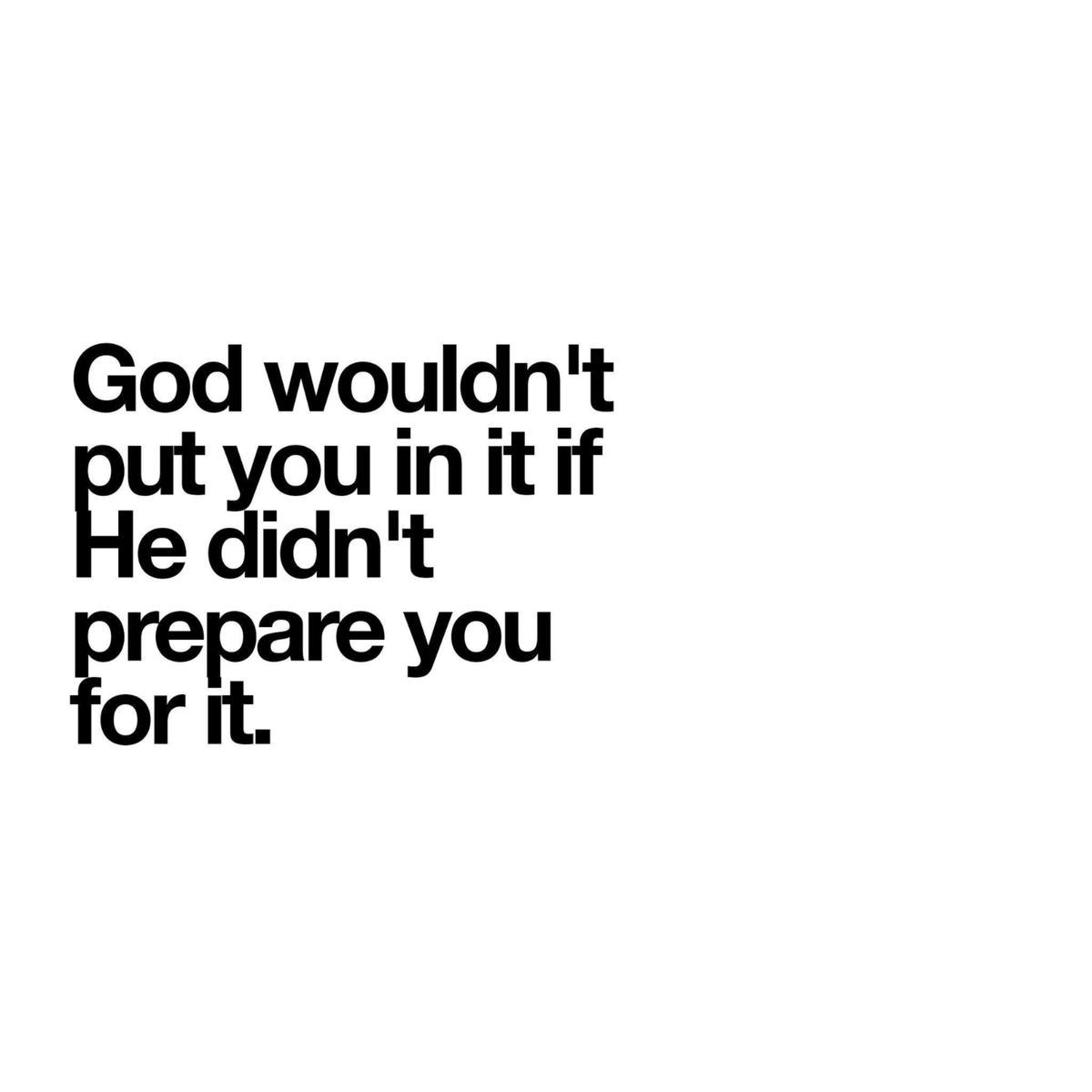 ElevationChurch's tweet photo. God wouldn't put you in it if He didn't prepare you for it. https://t.co/Kcj1nFSjhT