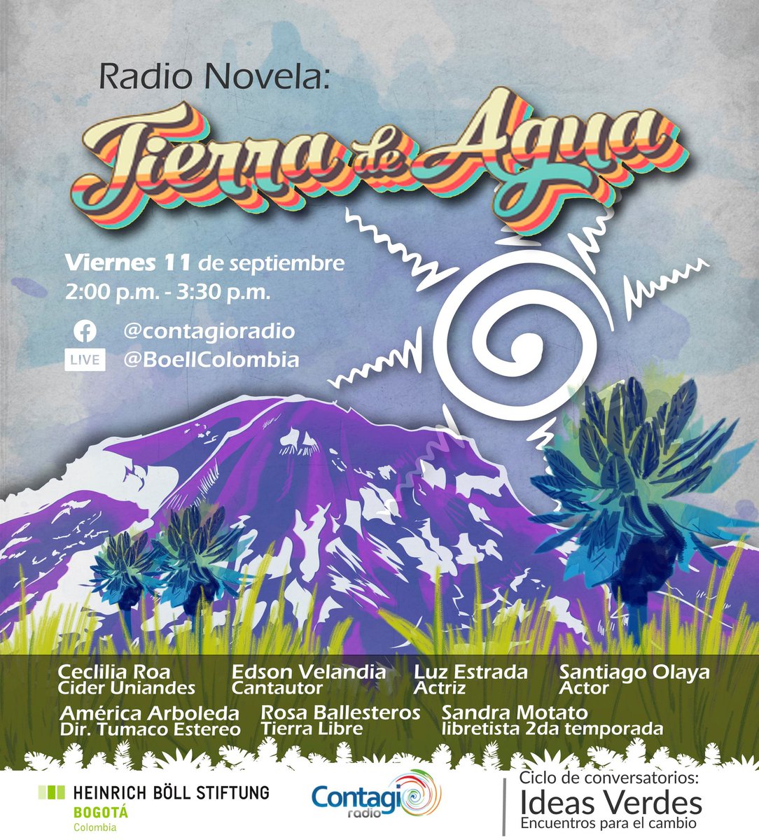 BoellColombia's tweet photo. 📌En nuestro quinto programa de la serie #IdeasVerdes hablaremos de la radionovela #TierraDeAgua ¡No te lo pierdas! 
🗓11 de septiembre 
🕑2:00 p.m. https://t.co/F4SNbHuc89