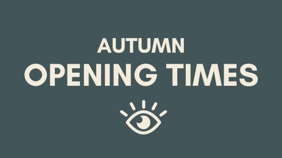 Just a quick update on opening times for Sept &amp; Oct; 

Monday          9am-5:30pm
Tuesday         closed
Wednesday    closed
Thursday        9am-5:30pm
Friday             9am-5:30pm
Saturday         9am-5:30pm

We are closed on Friday 2nd Oct through to Monday 5th Oct inclusive.