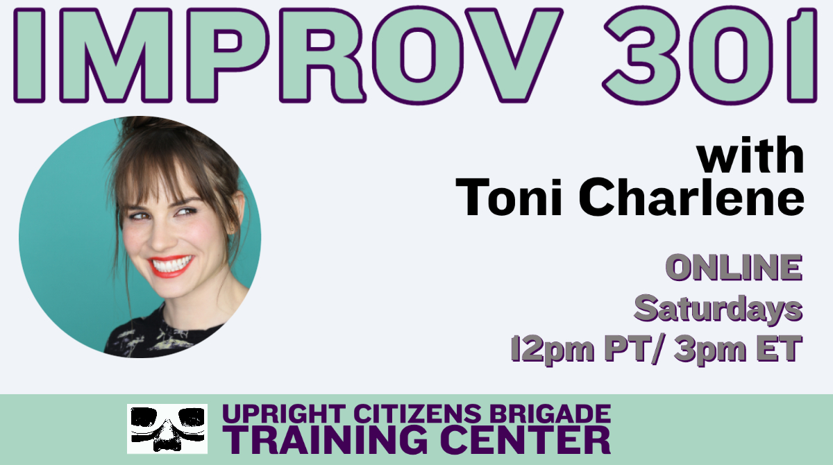 Now Enrolling! 
Improv 301: Harold Structure
 
ONLINE

Saturdays 
12pm PT / 3pm ET
Starts Oct 3rd

bit.ly/33DE9p8