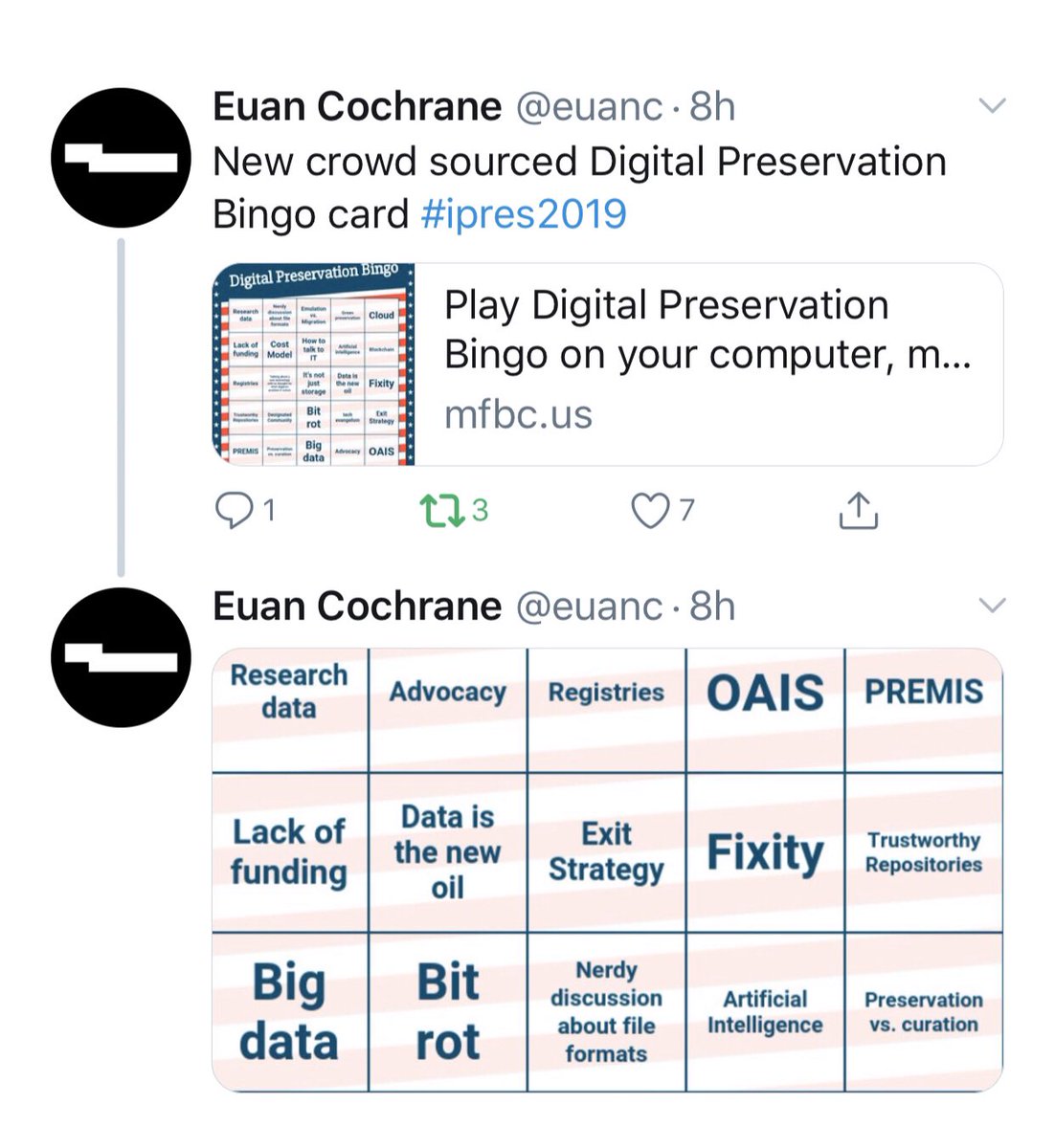jayechats's tweet photo. Gotta ask the question, do we need to review and update our crowdsourced #DigitalPreservation bingo card to get ready for #WeMissiPRES next week? Remembering #iPRES2019 and this fine achievement... @euanc @matthewpburgess https://t.co/k9d3TSGZY9