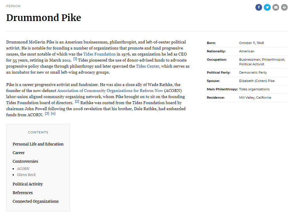 Tides Nexus + Drummond PikeFounded Tides Foundation in 1976 and served as its president until 2010. Close ally of Wade Rathke, founder of ACORN.Buddy of GS. https://www.influencewatch.org/organization/tides-nexus/ https://en.wikipedia.org/wiki/Drummond_Pike