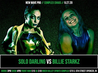 We hit Spencer, IN, on Sunday, September 27th for #NWPComplexChaos and how about this for a main event:

Solo Darling vs Billie Starkz!

Doors 3 // Bell 4 // GA $10 // FR $15 // Owen Valley Sports Complex // Spencer, IN

brownpapertickets.com/event/4704437