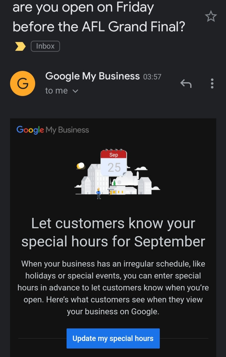 dean_lives_here's tweet photo. Hey @GoogleMyBiz before asking Victorian businesses if their listing is up to date -- your special date is out of date! That public holiday is now Oct 23, not Sep 25. #UpdateGoogle https://t.co/hwxLkc0EIV
