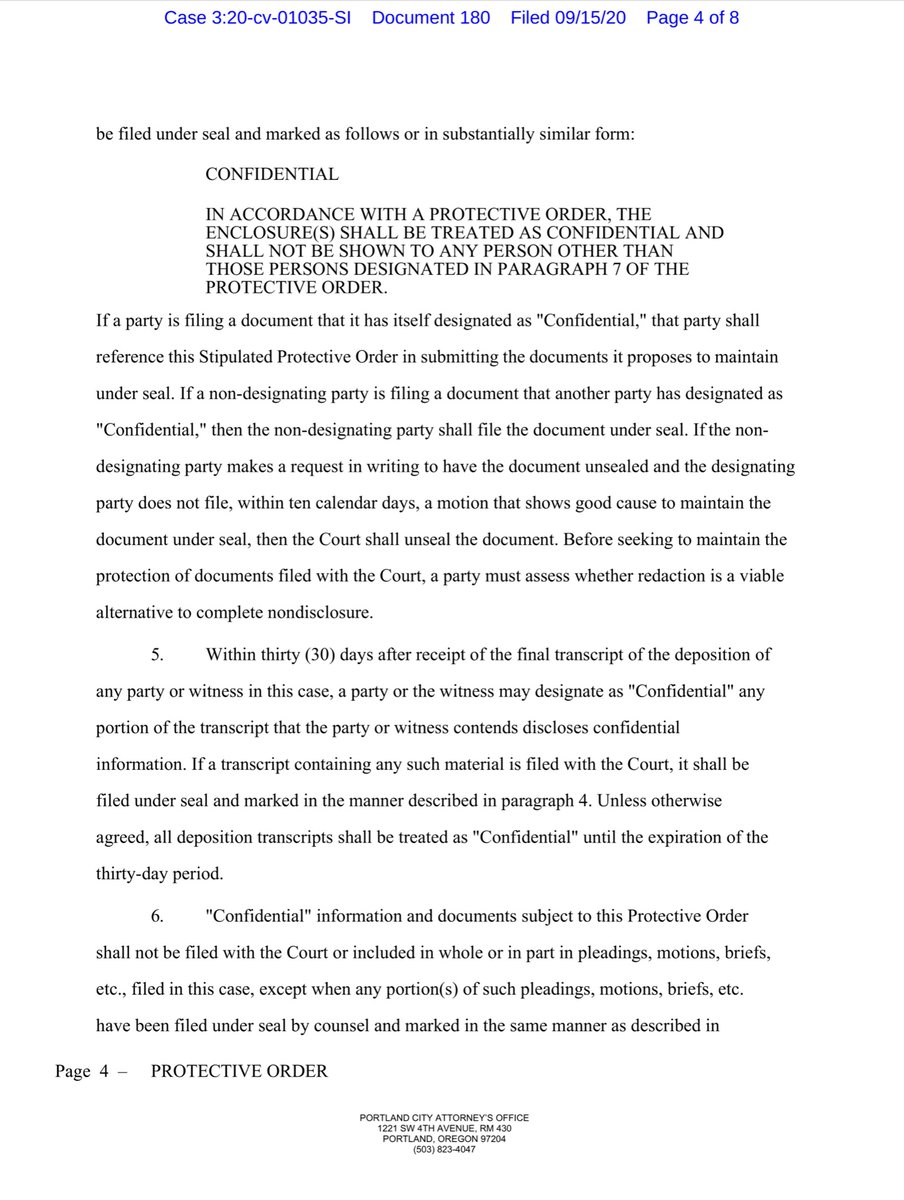 It’s okay to disagree with me, I won’t take it personally.I can completely understand why the City of Portland and the Plaintiffs agreed to this stipulated protective order. And yes this will greatly shroud what we the public can see. https://ecf.ord.uscourts.gov/doc1/15107688621?caseid=153126