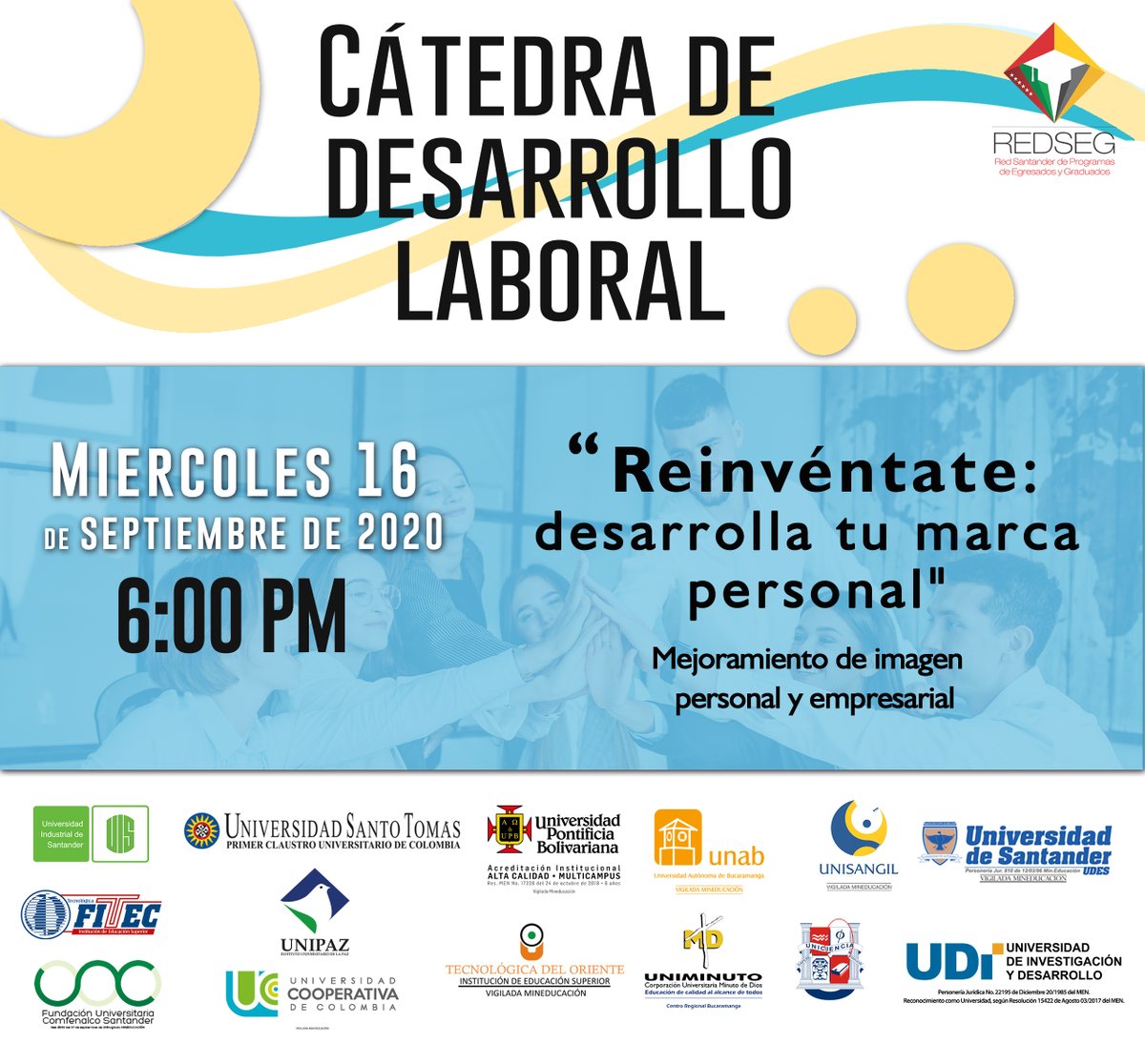EgresUNISANGIL's tweet photo. #Egresados no se pierdan mañana miércoles, la cátedra #REDSEG "Reinvéntate: Desarrolla tu marca personal" desde las 6:00 p.m. en el fan page oficial @REDSEG1
Será certificado. Inscripciones: https://t.co/YYk0NToEIJ
¡Los esperamos! https://t.co/cgsm6bUkK1
