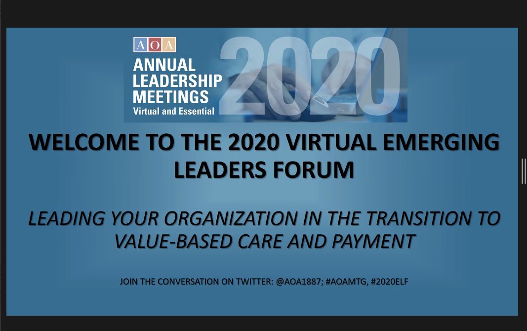 aoa1887's tweet photo. Starting in just a few minutes! The third and final session of the 2020 Virtual Emerging Leaders Forum: Leading Your Organization in the Transitions to Value-Based Care and Payment chaired by Dr. Ned Amendola and facilitated by Dr. Chad Mather. #2020ELF https://t.co/11CNzREtZ9