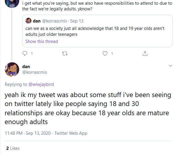 Found op's point, mystery solved! They're definitely referencing whatever that other tweet I saw was vaguing. Again I reiterate: just because an 18 year old CAN date a 30 year old, doesn't mean people are going to force you to.  https://twitter.com/lizcourserants/status/1305718242657423360