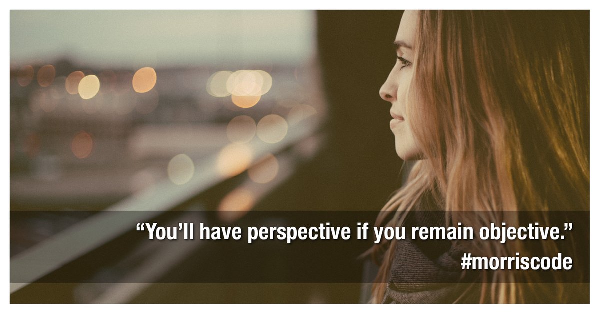exitrealtycorp's tweet image. #EXITRealty #MorrisCode: &quot;You’ll have perspective if you remain objective.&quot; #Quote #Motivation #Inspiration