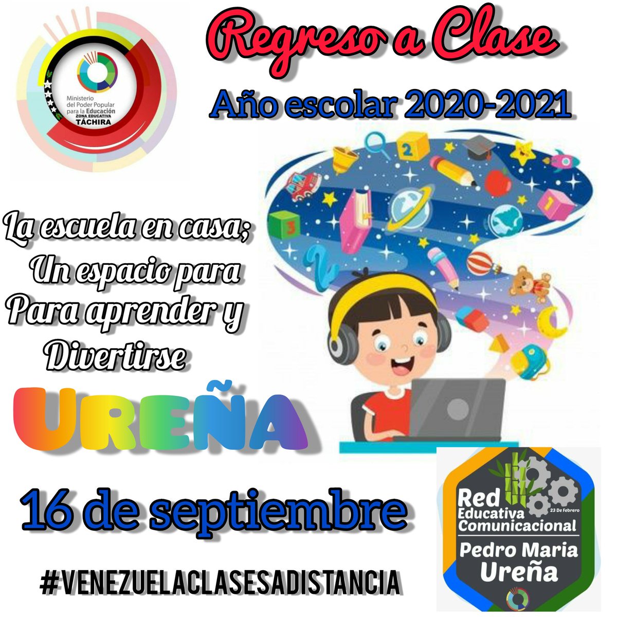 Urena23F's tweet photo. 🗓️Mañana 16 de septiembre #RegresoAClases #VenezuelaClasesADistancia Año escolar 2020/2021 #tachira #Ureña @MPPEDUCACION @ZonaEducTachira @charlychaves @psuvaristobulo @supervisionZET1 @divceup @Crazet2011 @AndersonORomero @BolivarianasZET @clbtachira @CINICIALTACHIRA https://t.co/PQjAnXLx1R