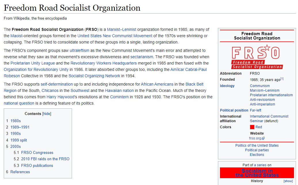 Freedom Road Socialist Organization (FRSO)  https://en.wikipedia.org/wiki/Freedom_Road_Socialist_Organization