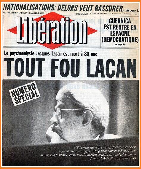 Coranalyste's tweet photo. Jacques Lacan est mort le 9 septembre 1981 à 80 ans. 
J’aime beaucoup l’hommage de Libé @libe à l’époque et sa Une très inspirée: “Tout Fou Lacan” https://t.co/mZ9Hj8xQm7