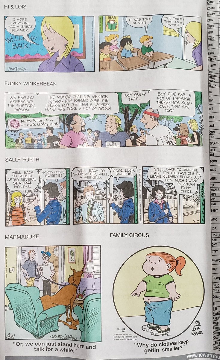 Hi & Lois has cheerfully opened up the schools with NO social distancing, seemingly existing in 2019 while Sally Forth is once again set in our 2020 reality.Marmaduke, on the other hand, has previously shown masks being worn so this is either a flashback or highly irresponsible