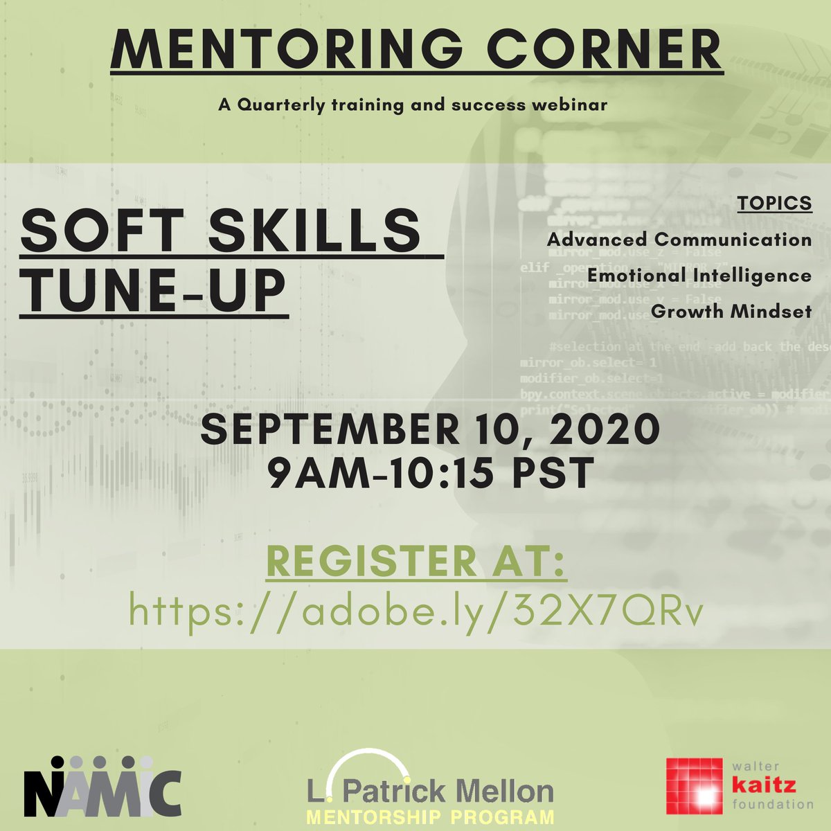 NAMICNEXT's tweet image. The L. Patrick Mellon Mentorship Program is proud to launch our First Mentoring Corner of the Year. Our First Quarterly Workshop will focus on refreshing and teaching SOFT SKILLS. Register here: adobe.ly/3inwt00. You Don't miss out on this! #NAMIC34