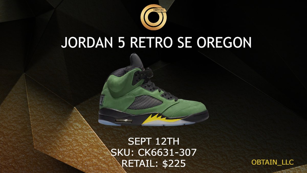 obtain_llc's tweet photo. Jordan 5 Retro SE Oregon
Sept 12th
Slots Available
VIP Membership Available
https://t.co/w7j9cNaRTq

#ObtainVIP #obtaincheckouts https://t.co/OWbeRfzSVt