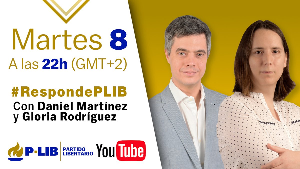 PlibGranada's tweet photo. Hoy 8/09 22h👉 #RespondePLIB, en el canal de YouTube del Partido Libertario: https://t.co/hME6ytmhdc…
Con @danmmarti, Pte. del Partido Libertario, y
@GRG_81 Comité Ejecutivo P-LIB, respondiendo en directo a tus preguntas.
#Libertarios #PartidoLibertario https://t.co/LhA9XhsCAD
