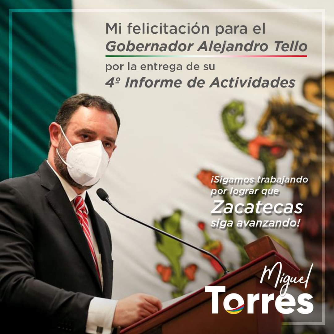 MiguelTorresZac's tweet photo. Mi #felicitación para el Gobernador @ATelloC por rendir su cuarto informes de actividades. Refrendo mi compromiso de seguir trabajando coordinados y #caMinandojunTos por lograr que #Zacatecas siga avanzando https://t.co/JGVnCTzheP