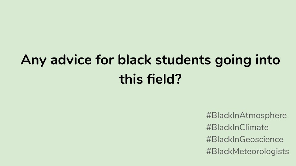 BlkinGeoscience's tweet photo. Let’s keep talking!
What advice you have for black students going into #BlackInAtmosphere #BlackInClimate or #BlackMeteorology? https://t.co/uSxXynhdbQ