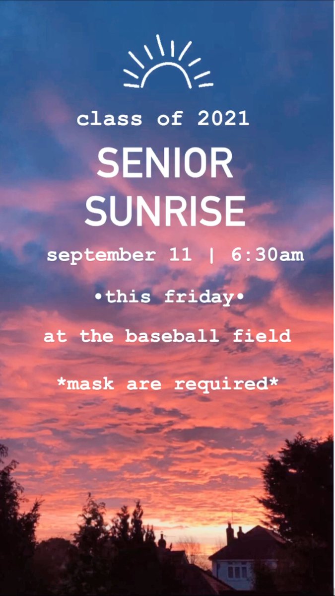 Class of 2021!! Senior Sunrise has changed the date and been moved to this Friday at 6:30 am! Make sure to be there🥳
